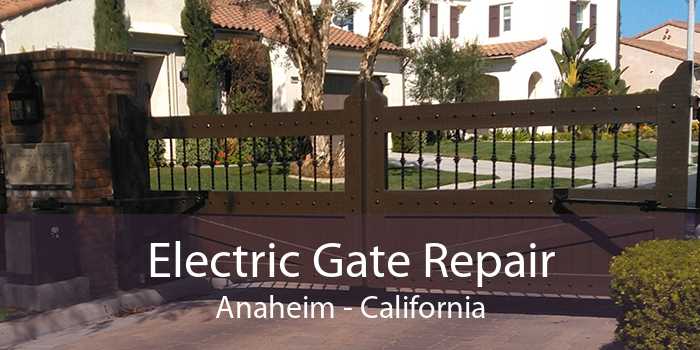 Electric Gate Repair Anaheim - California