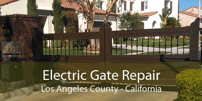 Electric Gate Repair Los Angeles County - California
