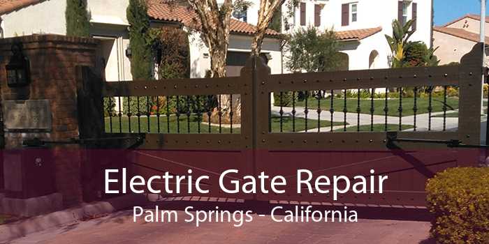 Electric Gate Repair Palm Springs - California