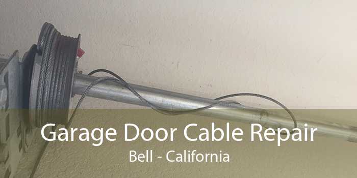 Garage Door Cable Repair Bell - California