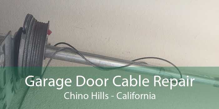 Garage Door Cable Repair Chino Hills - California