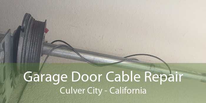 Garage Door Cable Repair Culver City - California