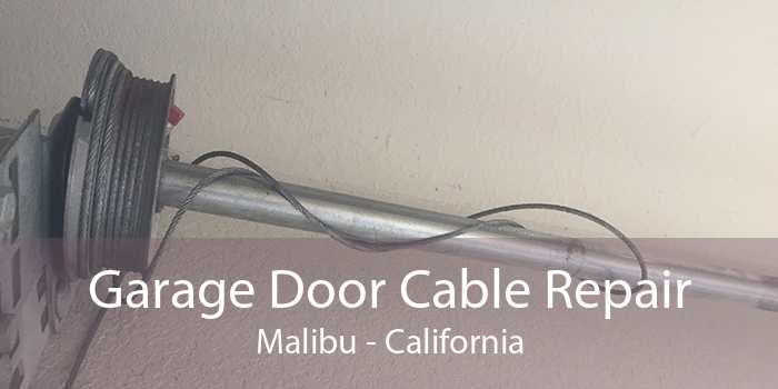 Garage Door Cable Repair Malibu - California
