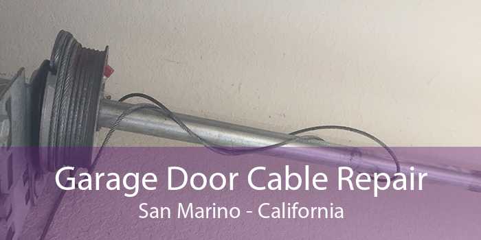 Garage Door Cable Repair San Marino - California