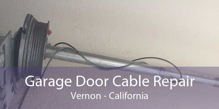 Garage Door Cable Repair Vernon - California