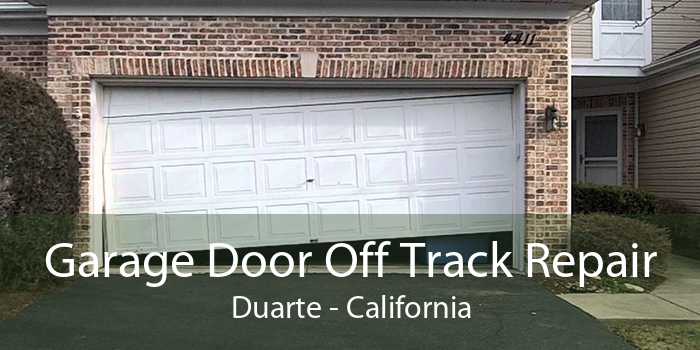 Garage Door Off Track Repair Duarte - California
