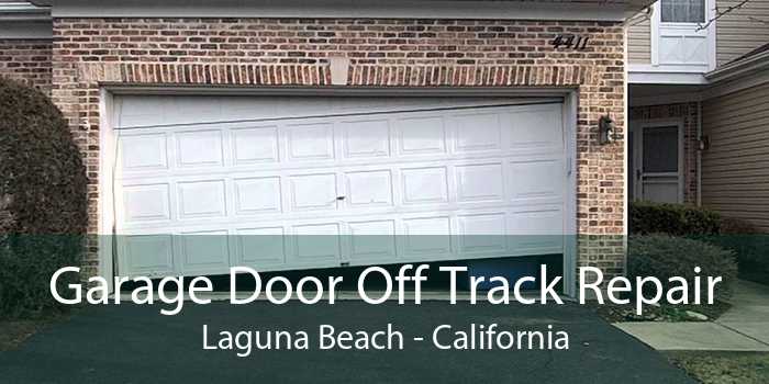 Garage Door Off Track Repair Laguna Beach - California