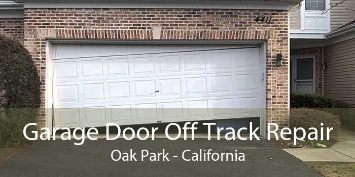 Garage Door Off Track Repair Oak Park - California