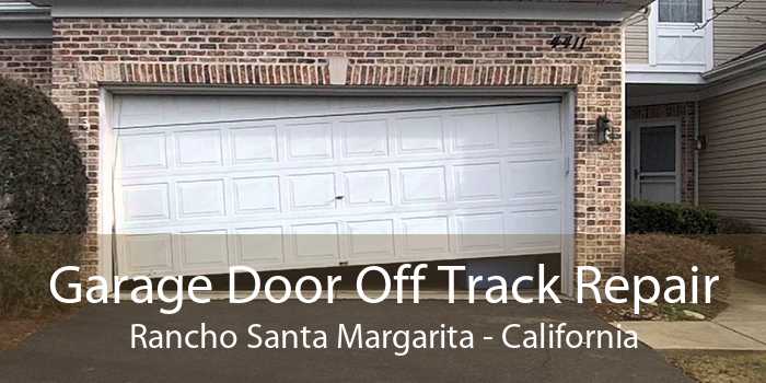 Garage Door Off Track Repair Rancho Santa Margarita - California