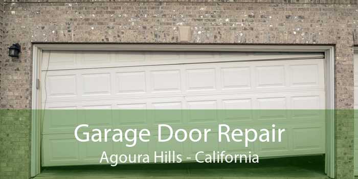 Garage Door Repair Agoura Hills - California