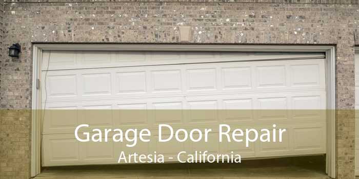 Garage Door Repair Artesia - California
