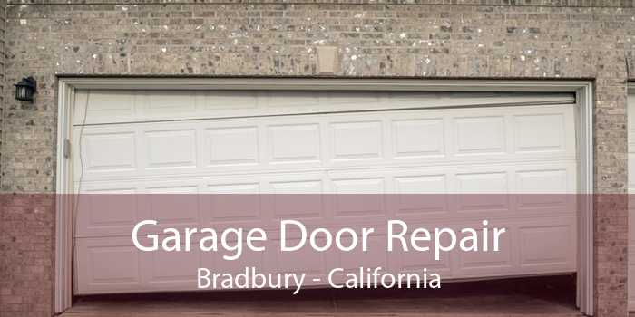 Garage Door Repair Bradbury - California