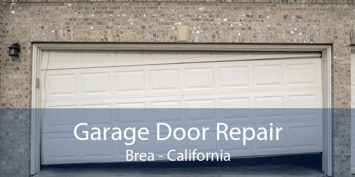 Garage Door Repair Brea - California