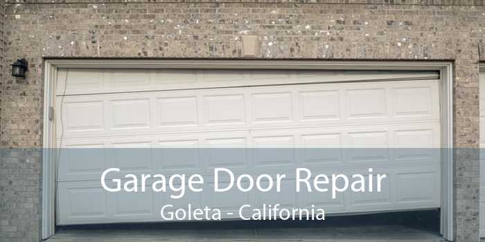 Garage Door Repair Goleta - California