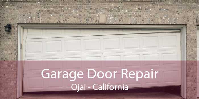 Garage Door Repair Ojai - California