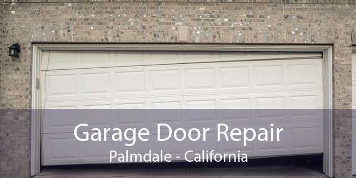 Garage Door Repair Palmdale - California
