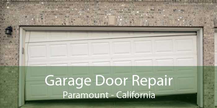 Garage Door Repair Paramount - California