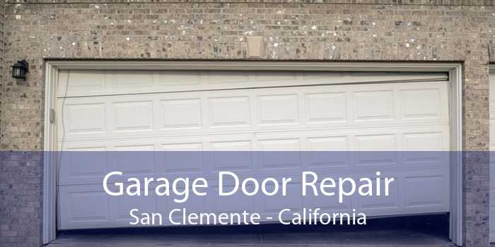 Garage Door Repair San Clemente - California