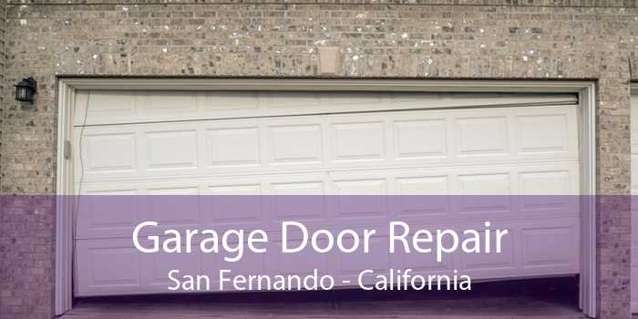 Garage Door Repair San Fernando - California