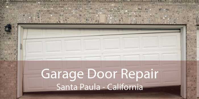 Garage Door Repair Santa Paula - California