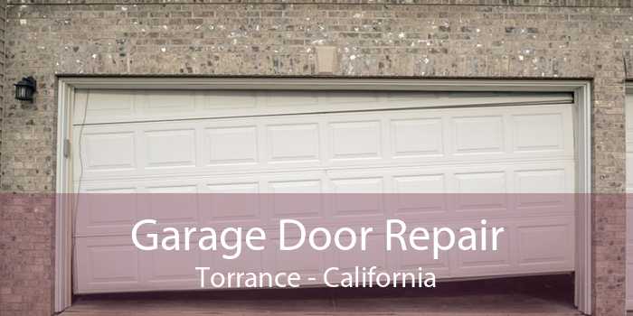 Garage Door Repair Torrance - California