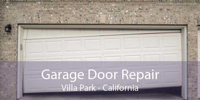 Garage Door Repair Villa Park - California