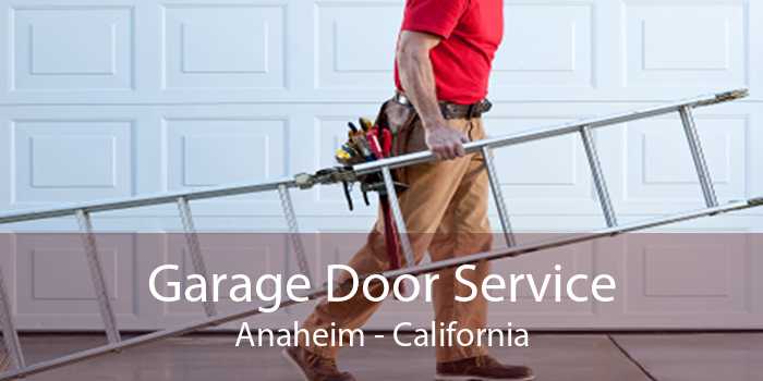 Garage Door Service Anaheim - California