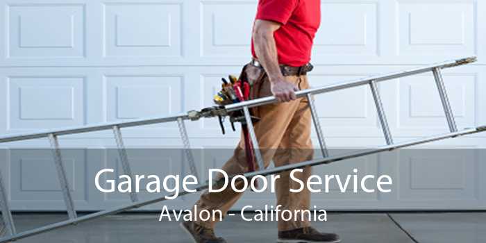 Garage Door Service Avalon - California