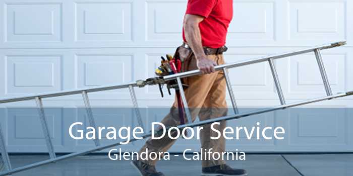 Garage Door Service Glendora - California
