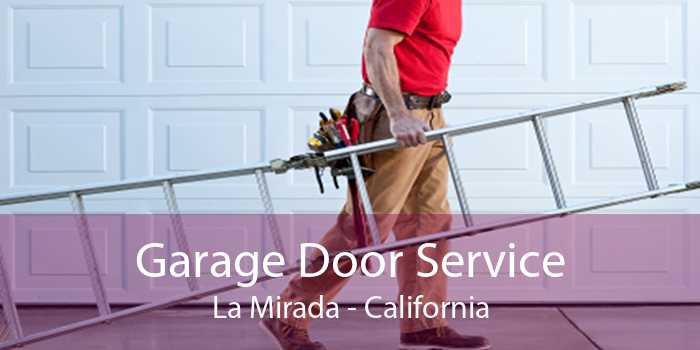 Garage Door Service La Mirada - California