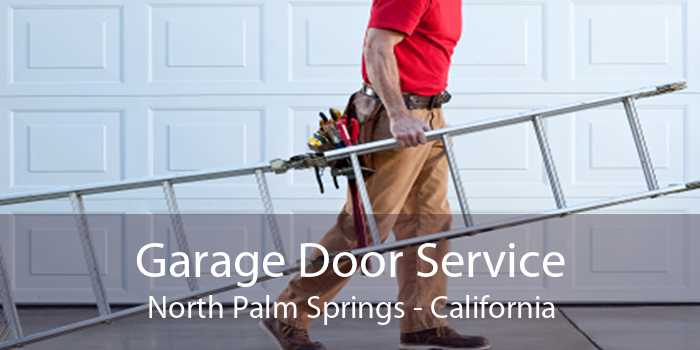 Garage Door Service North Palm Springs - California