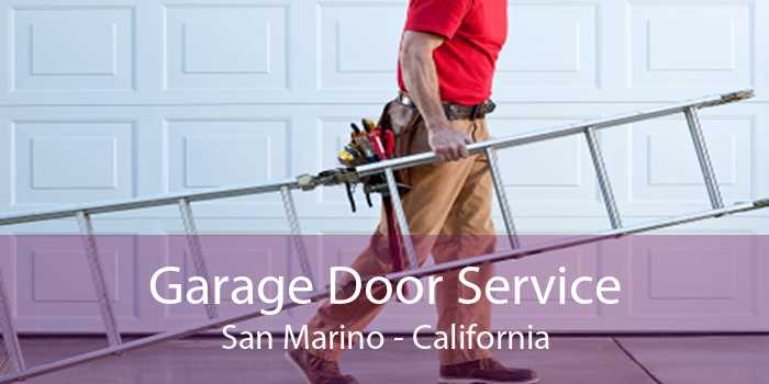 Garage Door Service San Marino - California