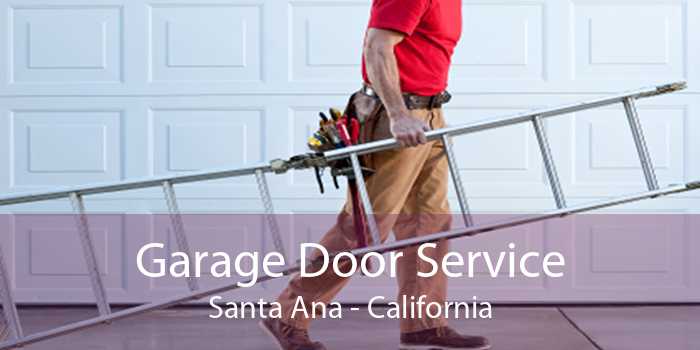 Garage Door Service Santa Ana - California