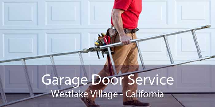 Garage Door Service Westlake Village - California