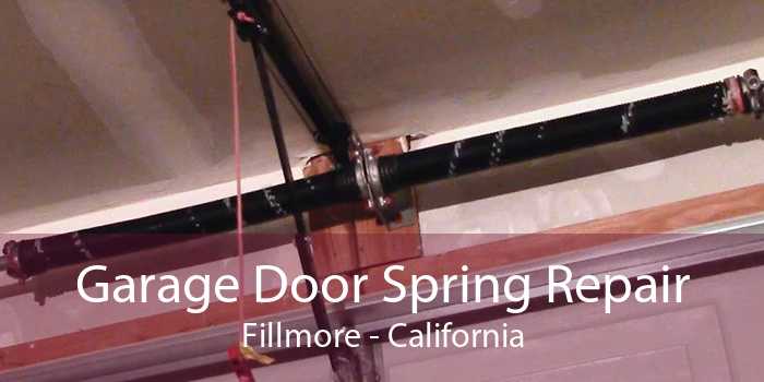 Garage Door Spring Repair Fillmore - California