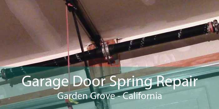 Garage Door Spring Repair Garden Grove - California