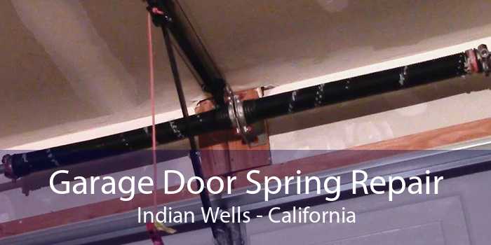 Garage Door Spring Repair Indian Wells - California