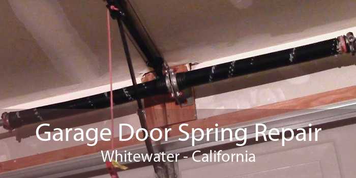 Garage Door Spring Repair Whitewater - California