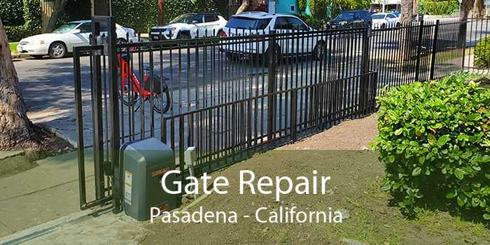 Gate Repair Pasadena - California